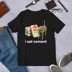 i eat cement cursed cat, funny meme png, ironic png, cat lover gift, oddly specific, unhinged png, cursed, cringe