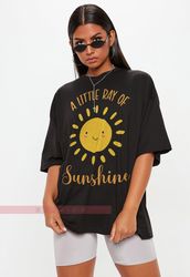 a little ray of sunshine unisex tees, a ray of  sunshine shirt, funny women t-shirt, shirts with say
