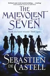 the malevolent seven by sebastien de castell - ebook - high fantasy, magic, adult, dark fantasy, epic fantasy, fantasy