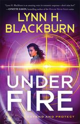 under fire by lynn h. blackburn - ebook - romance, romantic suspense, suspense, christian, christian fiction