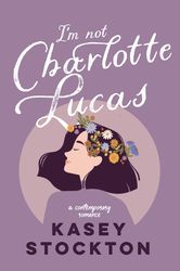 im not charlotte lucas by kasey stockton - ebook - romance, adult fiction, clean romance, contemporary