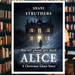 alice: a christmas ghost story