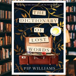 the dictionary of lost words: a novel