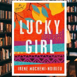 lucky girl: a novel