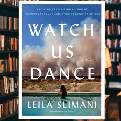 watch us dance: a novel