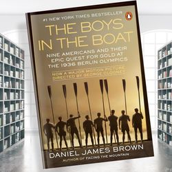 the boys in the boat: nine americans and their epic quest for gold at the 1936 berlin olympics