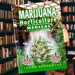 marijuana horticulture: the indoor/outdoor medical grower's bible