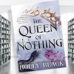 the queen of nothing (the folk of the air book 3)