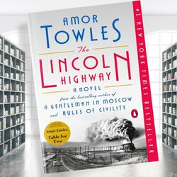 the lincoln highway: a novel