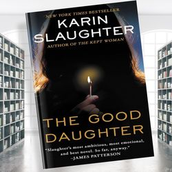 the good daughter: a novel
