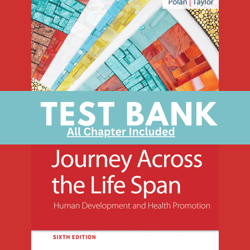 test bank for for journey across the life span human development and health promotion 6th edition by polan chapter 1-14