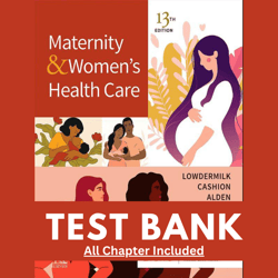 test bank for maternity and womens health care, 13th edition by lowdermilk, 9780323810180, covering chapters 1-37
