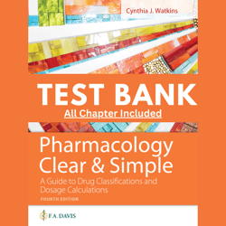 test bank pharmacology clear and simple a guide to drug classifications and dosage calculations 4th edition by watkins