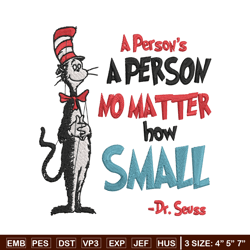 a person's no matter how small dr seuss embroidery design, dr seuss embroidery, embroidery file, digital download.