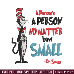 a person's no matter how small dr seuss embroidery design, dr seuss embroidery, embroidery file, digital download.