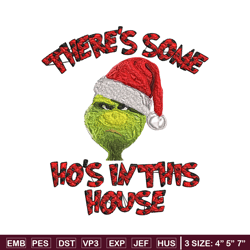 there's some grinch in this house christmas embroidery design, grinch embroidery, grinch design, instant download.