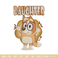 daughter bluey embroidery, bluey embroidery, cartoon embroidery, cartoon shirt, embroidery file, instant download.