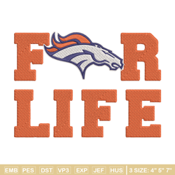 denver broncos for life embroidery design, broncos embroidery, nfl embroidery, logo sport embroidery, embroidery design.