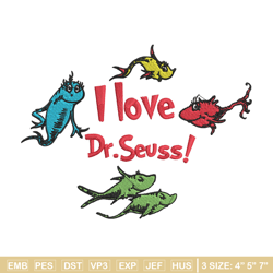 i love dr seuss embroidery design, i love dr seuss embroidery, embroidery file, embroidery design, digital download.