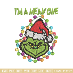 i'm a mean one grinch embroidery design, grinch christmas embroidery, grinch design, embroidery file, digital download.