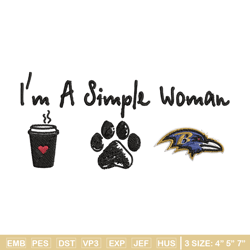 i'm a simple woman coffee paw baltimore ravens embroidery design, ravens embroidery, nfl embroidery, sport embroidery.