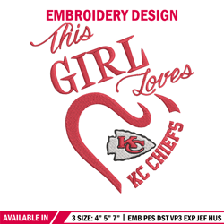 this girl loves kansas city chiefs embroidery design, kansas city chiefs embroidery, nfl embroidery, sport embroidery.