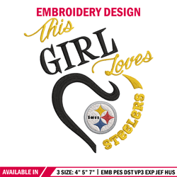 this girl loves pittsburgh steelers embroidery design, pittsburgh steelers embroidery, nfl embroidery, sport embroidery.