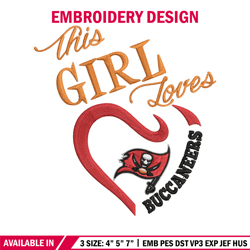 this girl loves tampa bay buccaneers embroidery design, buccaneers embroidery, nfl embroidery, logo sport embroidery.