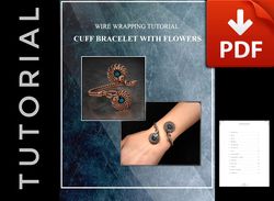 Wire wrapping PDF TUTORIAL Wire wrap FLOWER CUFF BRACELET Step by step lesson how to make jewelry DIY Instant Download