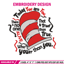 dr seuss today you are you embroidery design, dr seuss embroidery, embroidery file, embroidery design, digital download.