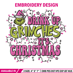 drink up grinch embroidery design, grinch embroidery, embroidery file, chrismas embroidery, anime shirt,digital download