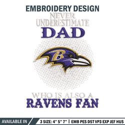 never underestimate dad baltimore ravens embroidery design, ravens embroidery, nfl embroidery, sport embroidery.