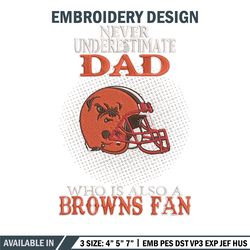 never underestimate dad cleveland browns embroidery design, browns embroidery, nfl embroidery, sport embroidery.