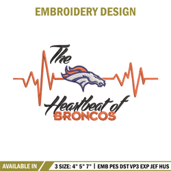 the heartbeat of denver broncos embroidery design, denver broncos embroidery, nfl embroidery, logo sport embroidery.