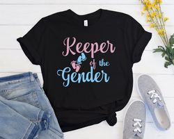 keeper of the gender shirt, gender reveal tshirt, pregnant tshirt