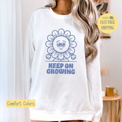 keep on growing shirt, flower keep on growing t-shirt, daisy tshirt