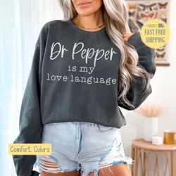 dr pepper shirt, dr pepper is my love language, graphic tee