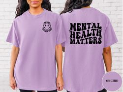 mental health matters shirt, comfort colors, mental health awareness shirt