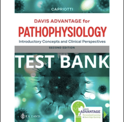 latest 2023 davis advantage for pathophysiology introductory concepts and clinical 2nd edition capriotti test bank