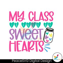 my class is full of sweet hearts svg