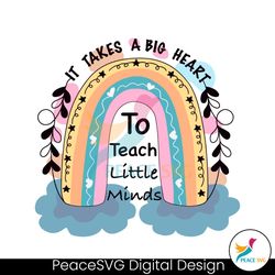 it takes a big heart to teach little minds svg