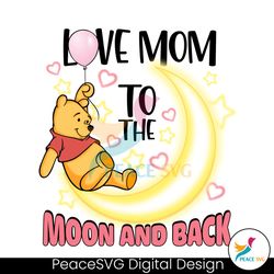 love mom to the moon and back winnie the pooh png