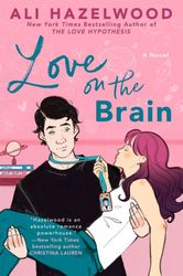 love on the brain (ali hazelwood)