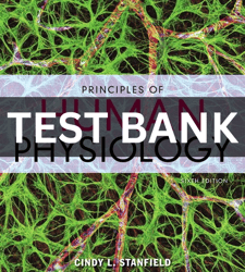 test bank principles of human physiology 6th edition