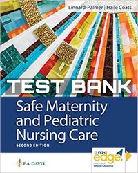 test bank safe maternity and pediatric nursing care 2nd edition