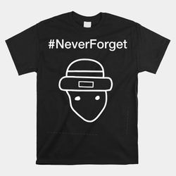 never forget leprechaun sketch saint patricks day shirt