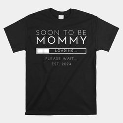 soon to be mommy est 2024 promoted to mom shirt