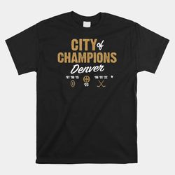 city of champions denver basketball football and hockey shirt