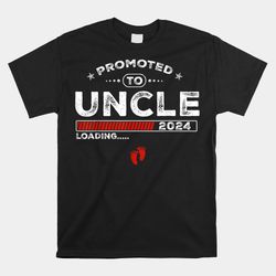 promoted to uncle est 2024 loading soon to be dad uncle shirt