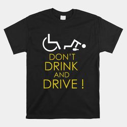 wheelchair accessories for a humorous wheelchair user shirt